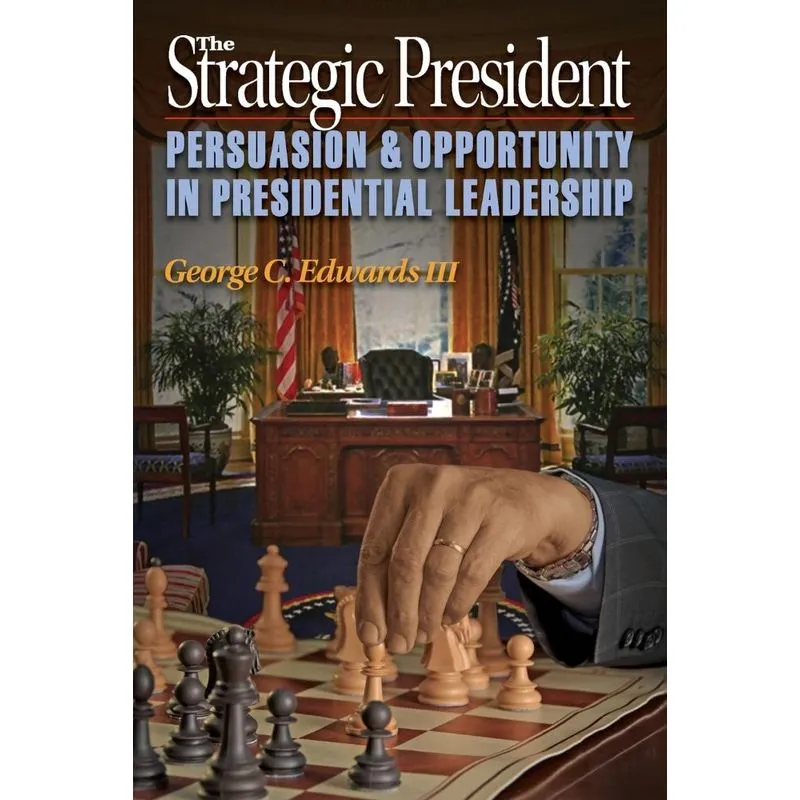 The Strategic President