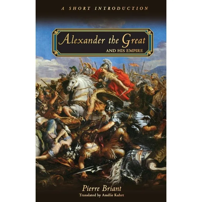 Alexander the Great and His Empire