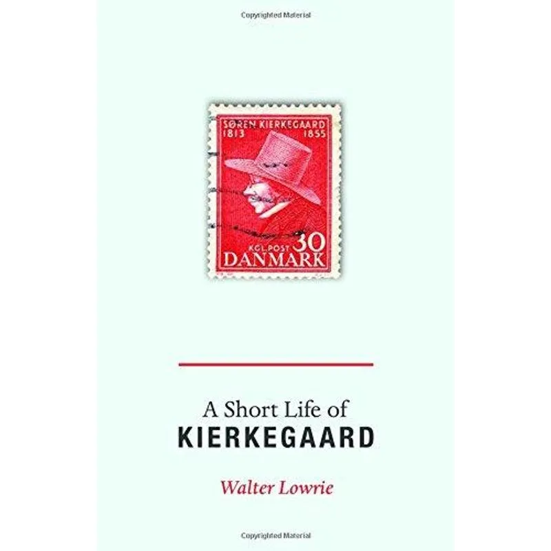 A Short Life of Kierkegaard