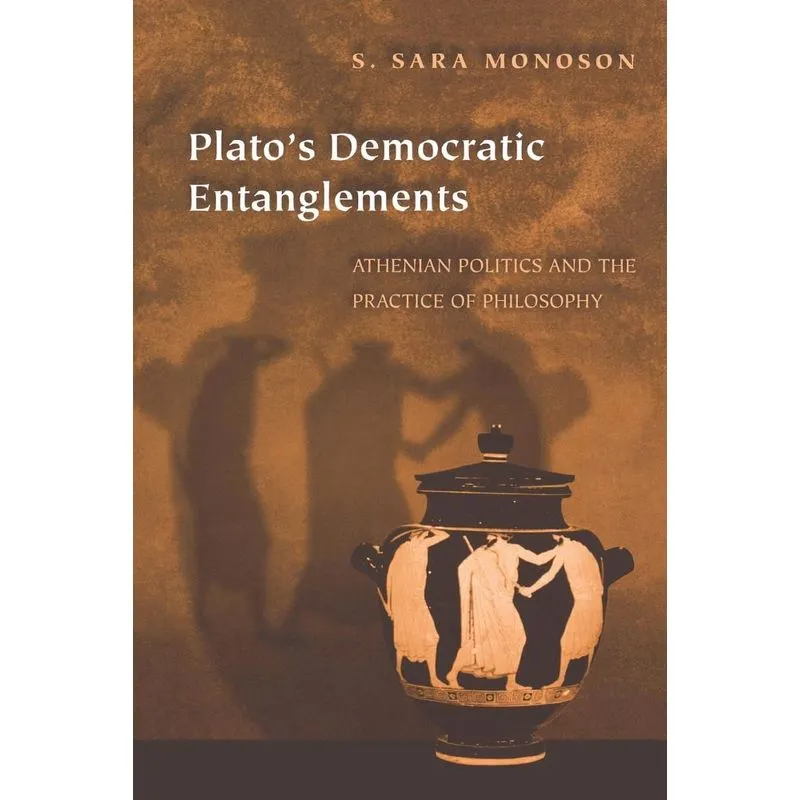 Platos Democratic Entanglements