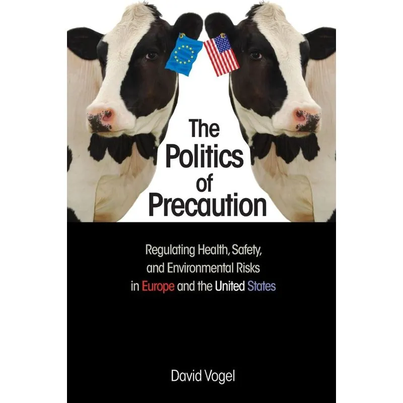 The Politics of Precaution