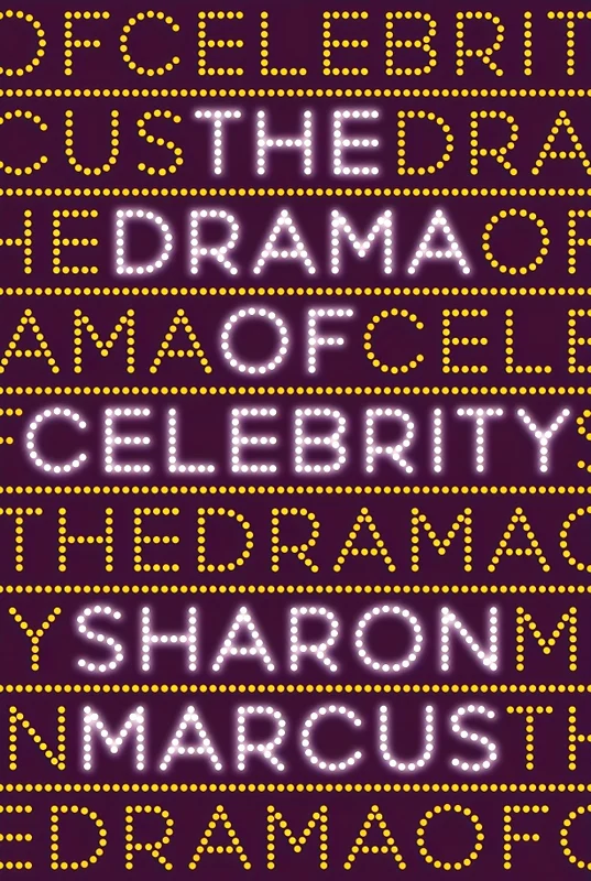 The Drama Of Celebrity