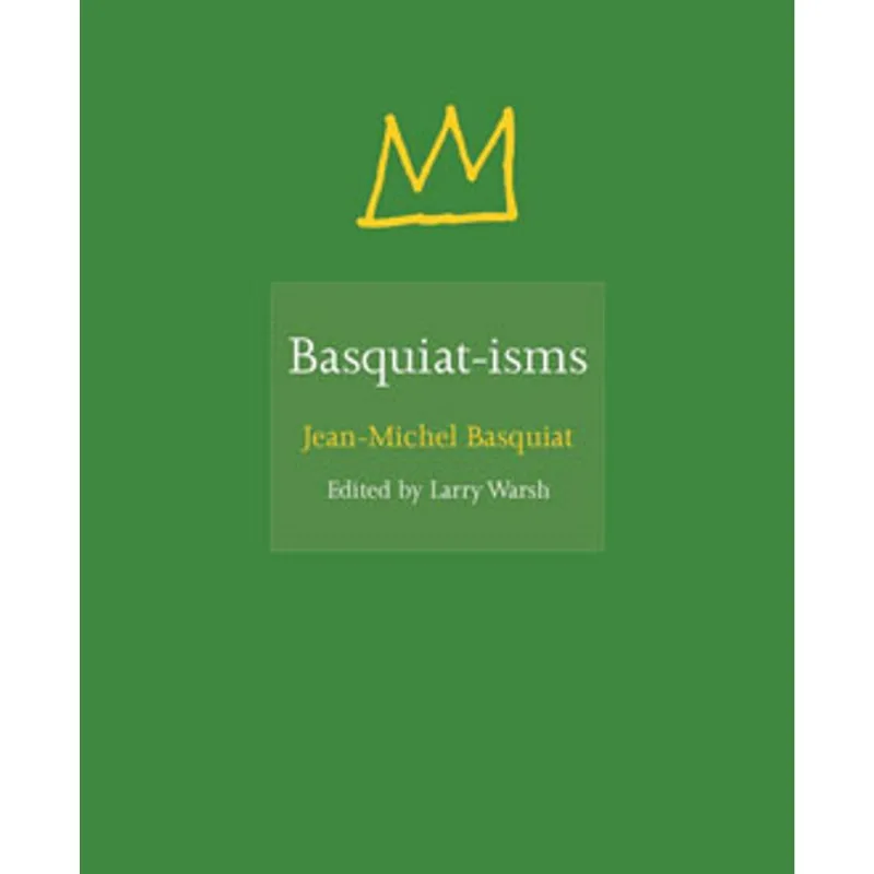BASQUIAT-ISMS