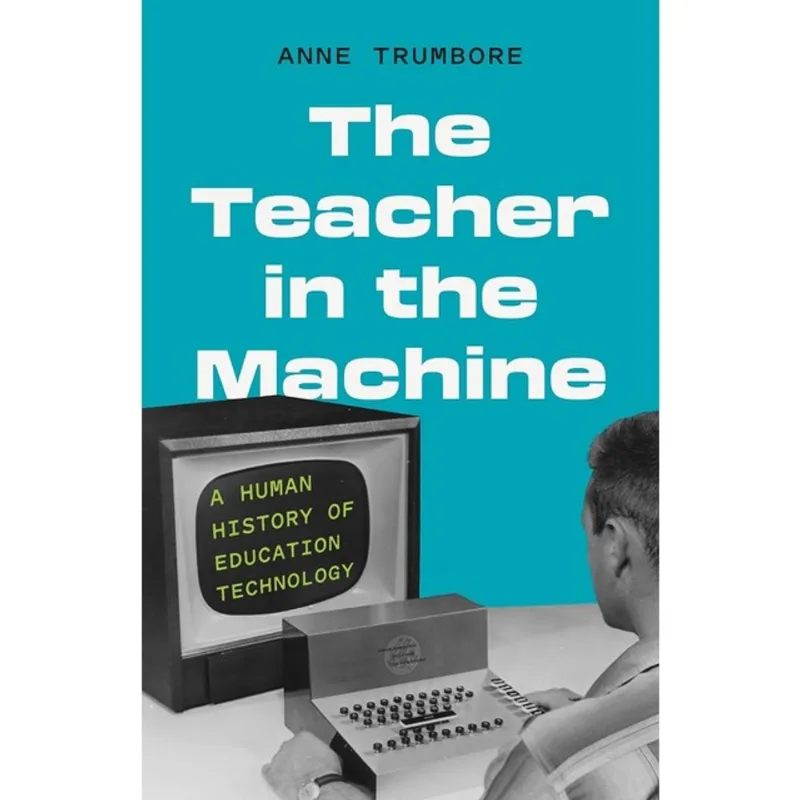 THE TEACHER IN THE MACHINE