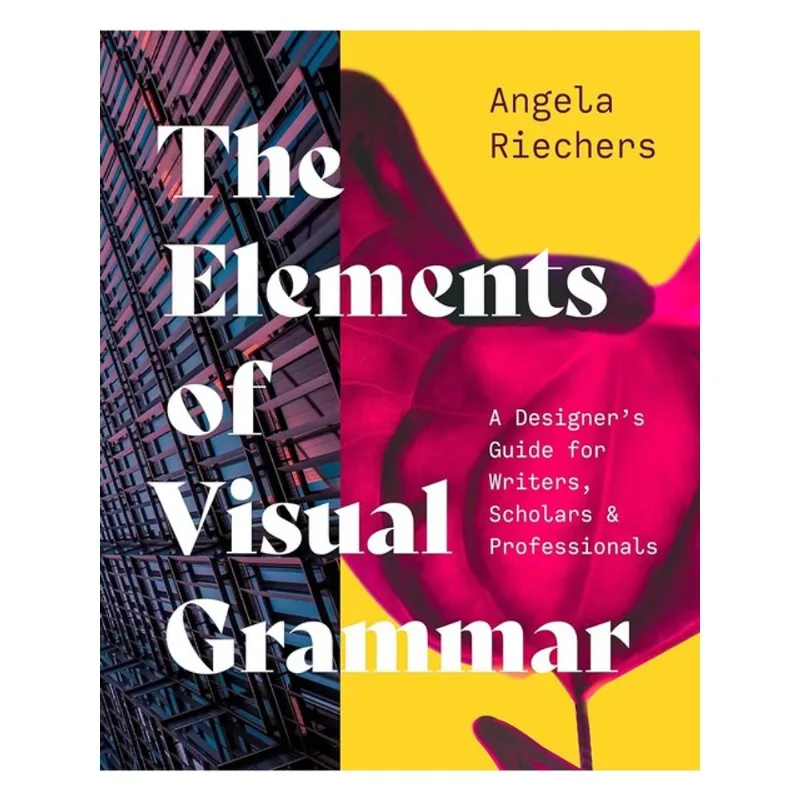 THE ELEMENTS OF VISUAL GRAMMAR
