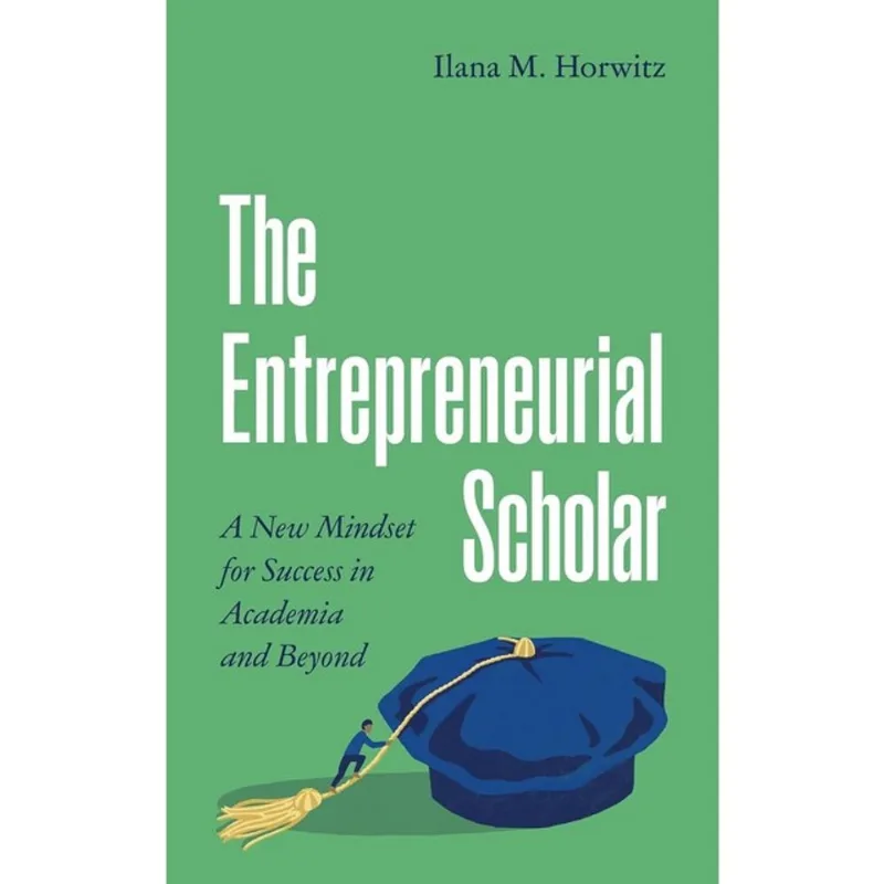 THE ENTREPRENEURIAL SCHOLAR