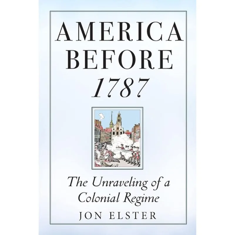 AMERICA BEFORE 1787
