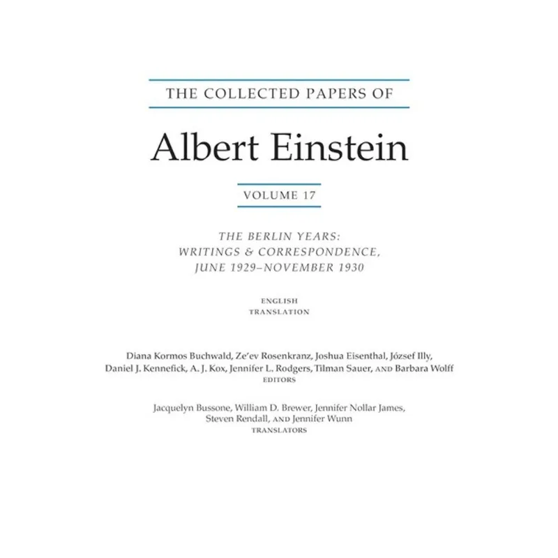 THE COLLECTED PAPERS OF ALBERT EINSTEIN - TRANSLATION SUPPLEMENT - VOL. 17