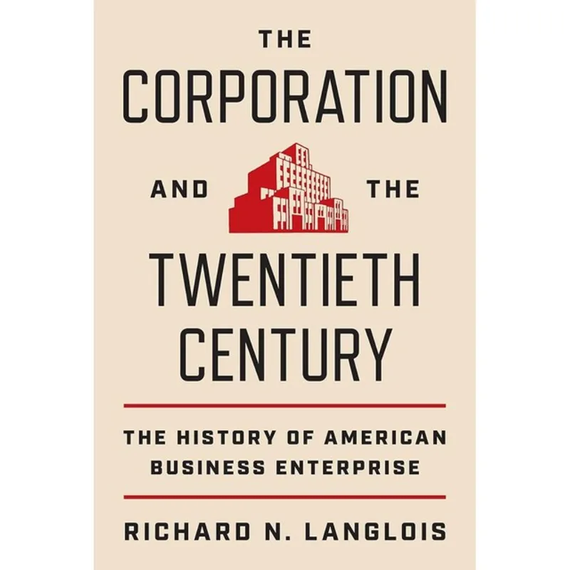 THE CORPORATION AND THE TWENTIETH CENTURY