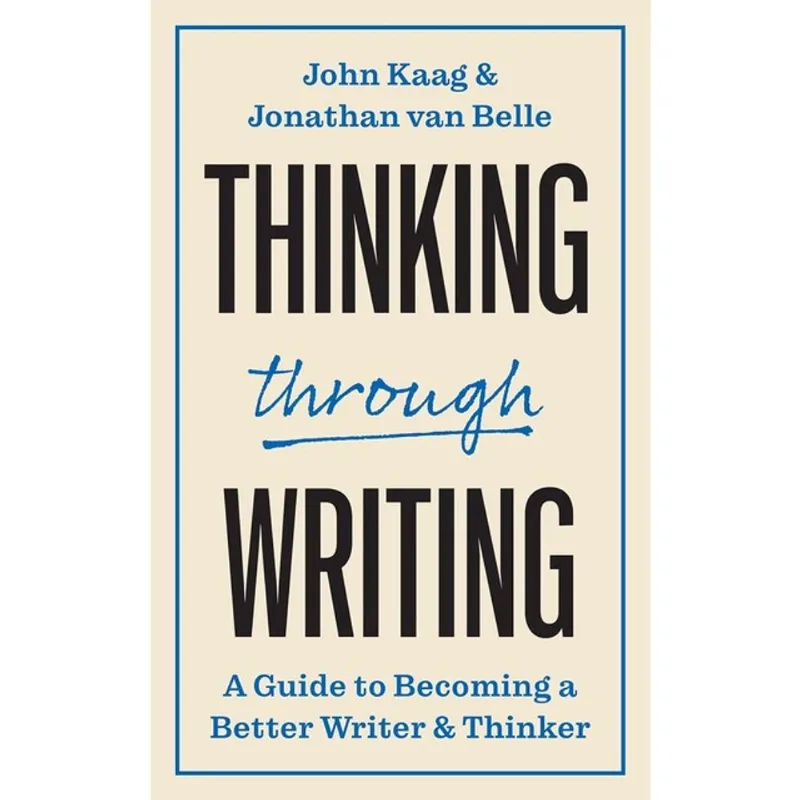 THINKING THROUGH WRITING