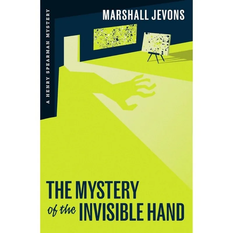 THE MYSTERY OF THE INVISIBLE HAND