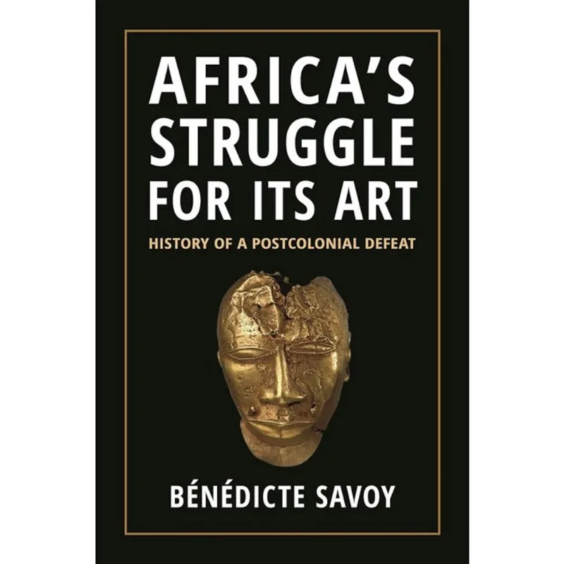 AFRICA'S STRUGGLE FOR ITS ART