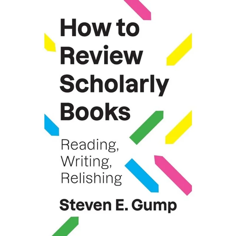 HOW TO REVIEW SCHOLARLY BOOKS