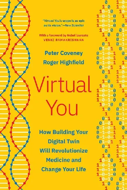 Virtual You: How Building Your Digital Twin Will Revolutionize Medicine And Change Your Life Paperback