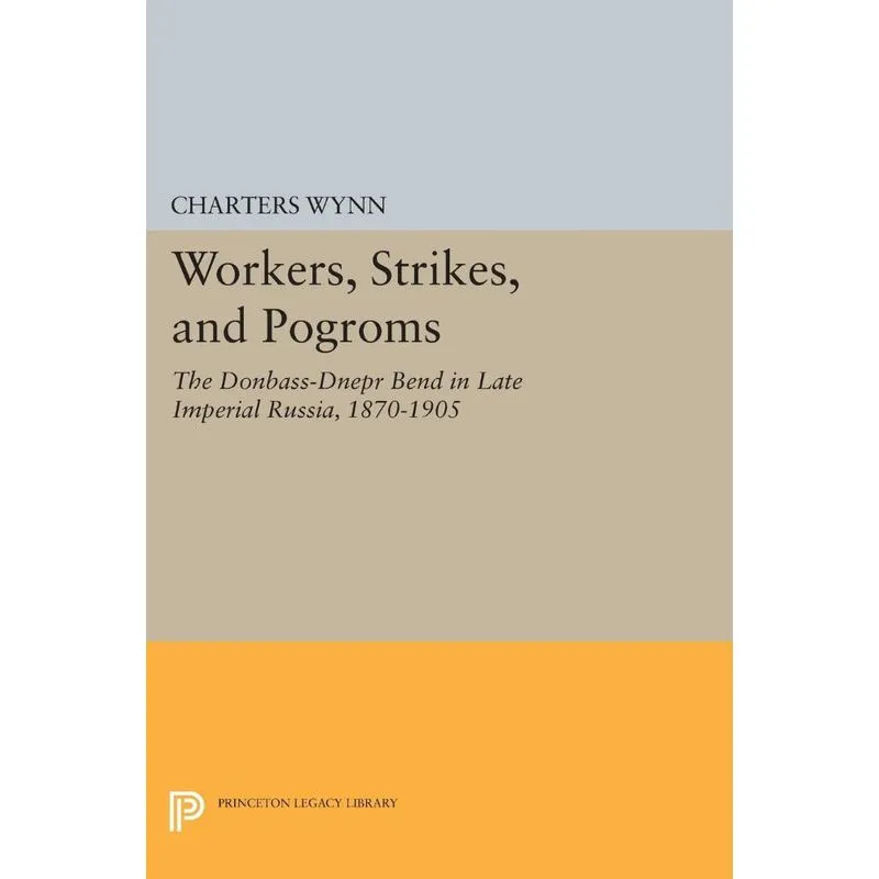 Workers, Strikes, and Pogroms