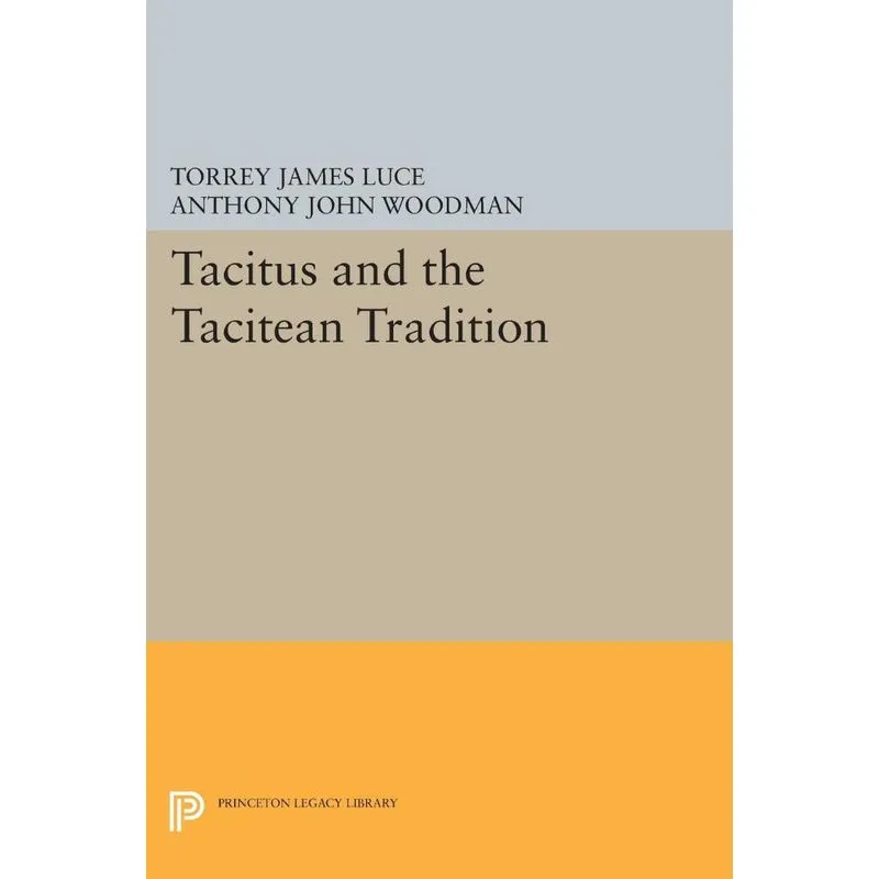 Tacitus and the Tacitean Tradition