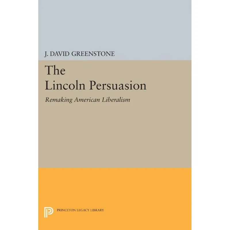 The Lincoln Persuasion