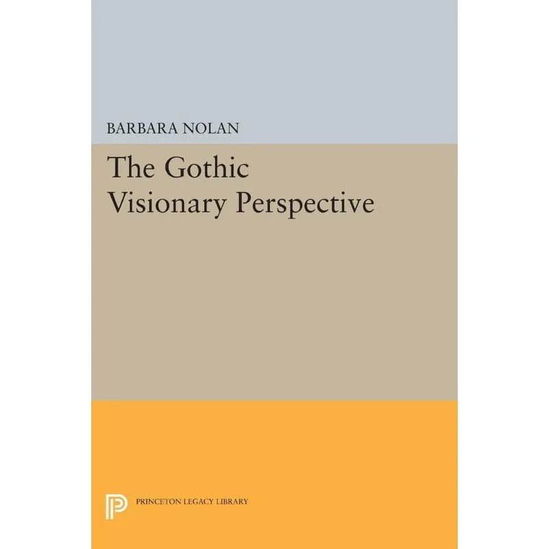 The Gothic Visionary Perspective