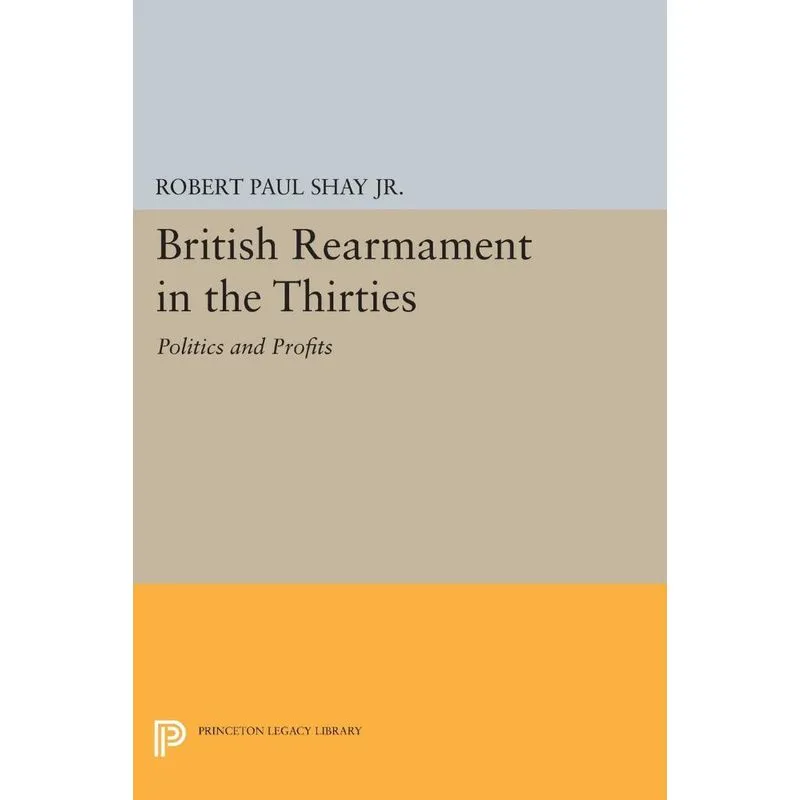 British Rearmament in the Thirties