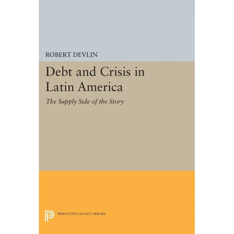 Debt and Crisis in Latin America