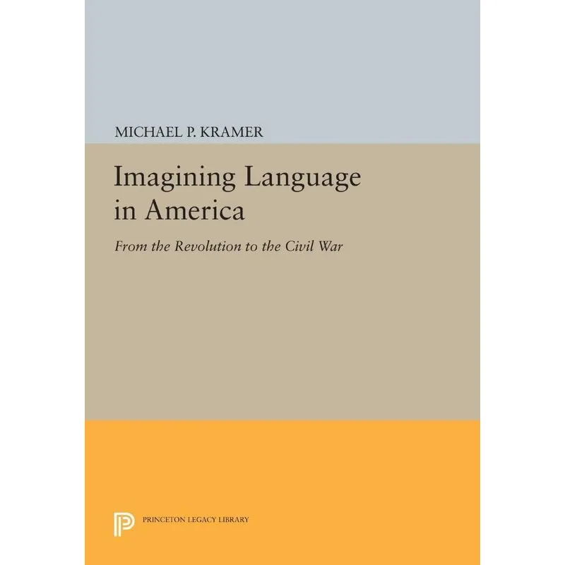 Imagining Language in America