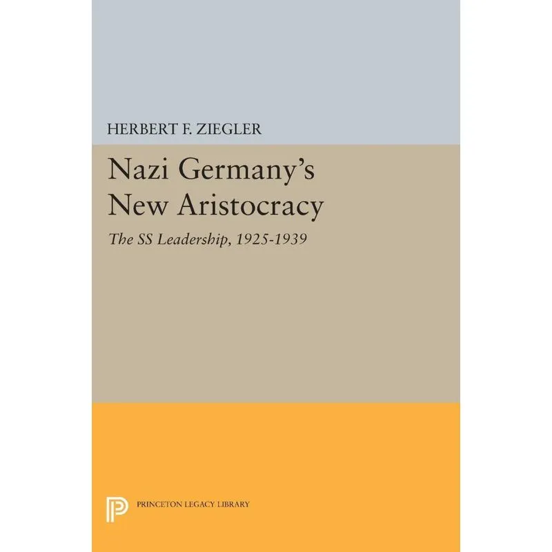 Nazi Germanys New Aristocracy