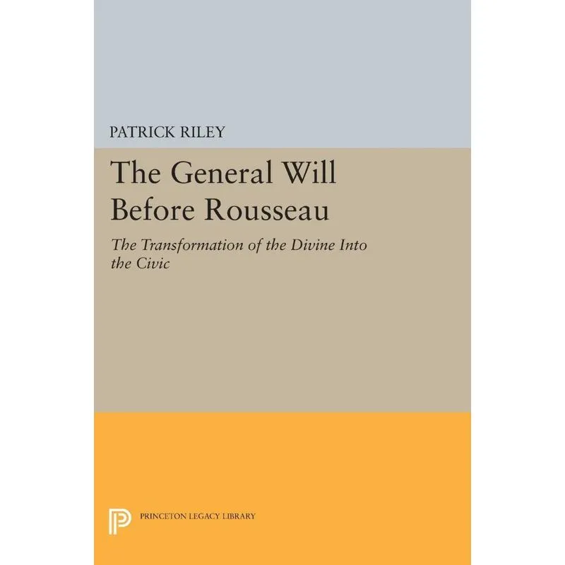 The General Will before Rousseau