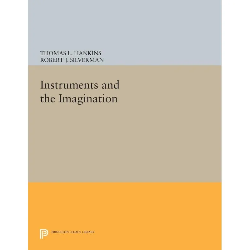 INSTRUMENTS AND THE IMAGINATION