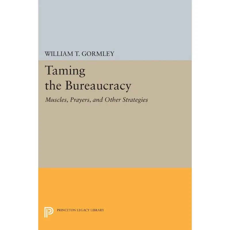 Taming the Bureaucracy