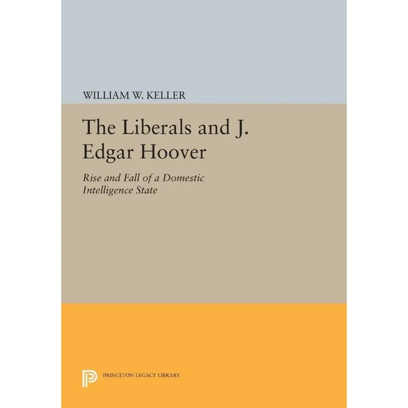 The Liberals and J. Edgar Hoover