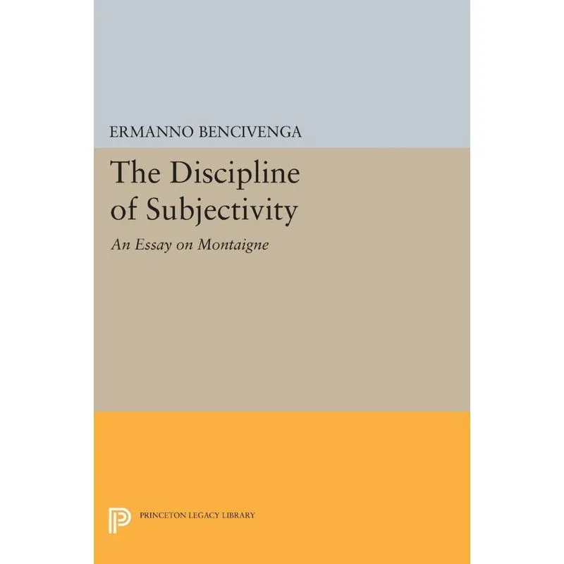 The Discipline of Subjectivity