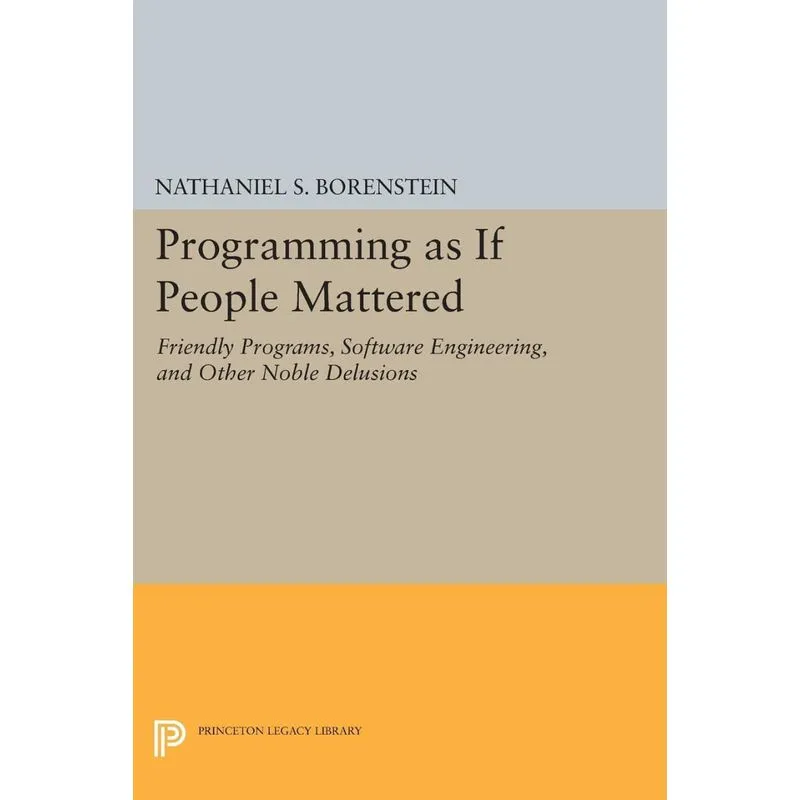 PROGRAMMING AS IF PEOPLE MATTERED