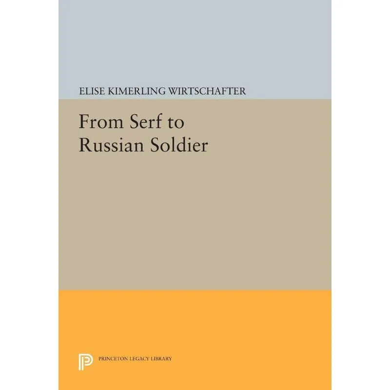 From Serf to Russian Soldier