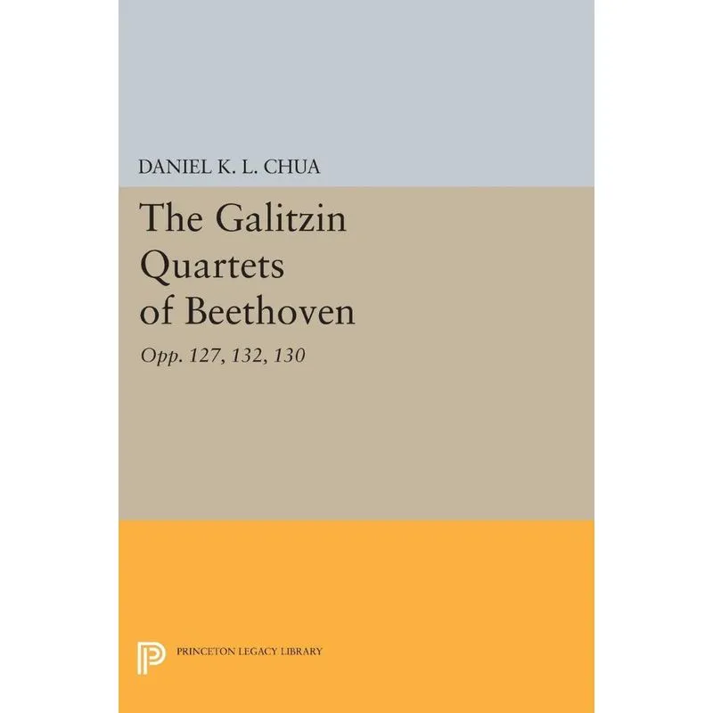 The Galitzin Quartets of Beethoven