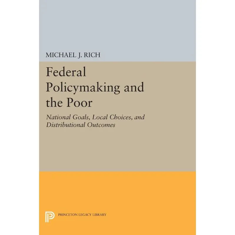Federal Policymaking and the Poor