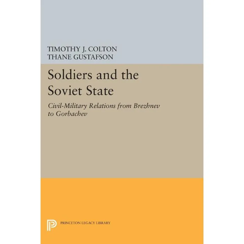 Soldiers and the Soviet State