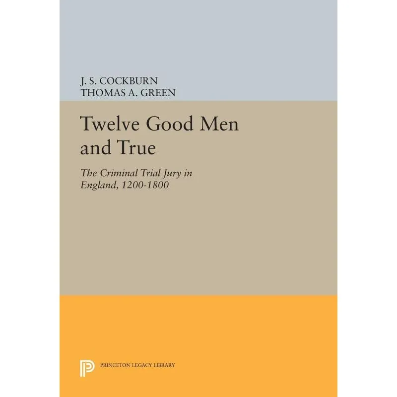 Twelve Good Men and True