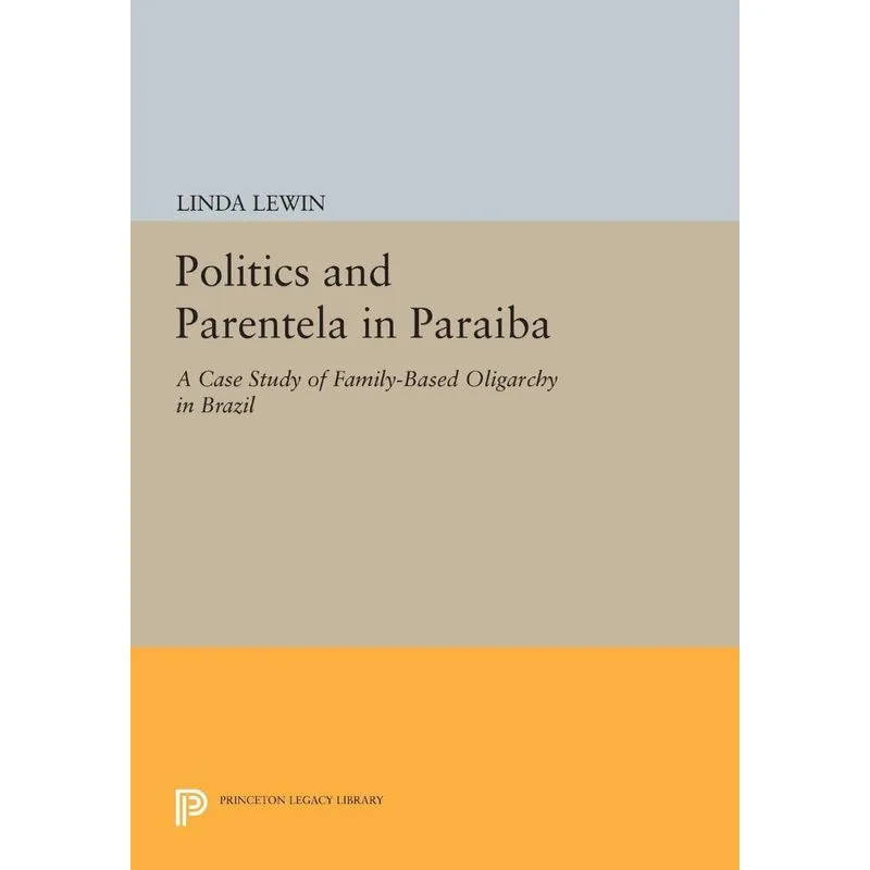Politics and Parentela in Paraiba