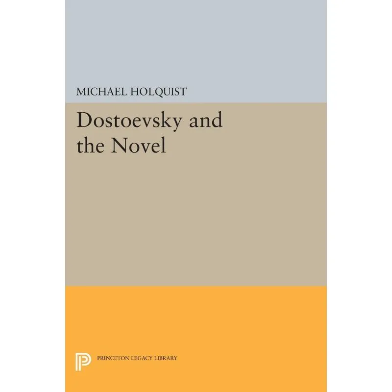 Dostoevsky and the Novel