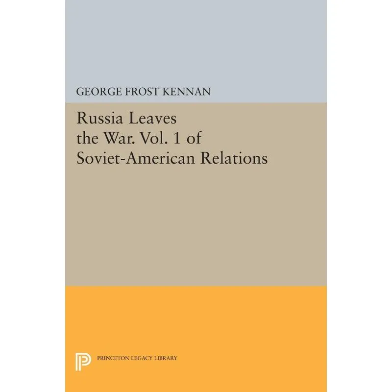Livro Russia Leaves the War. Vol. 1 of Soviet-American Relations