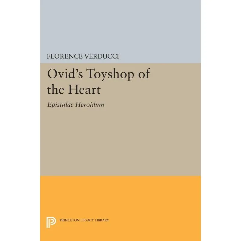 Ovids Toyshop of the Heart