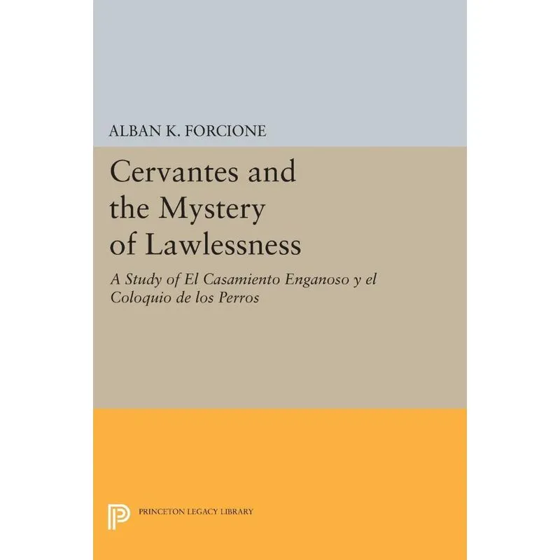 Cervantes and the Mystery of Lawlessness