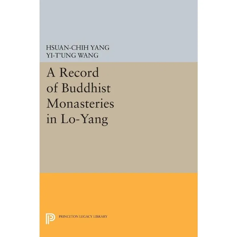 A Record of Buddhist Monasteries in Lo-Yang