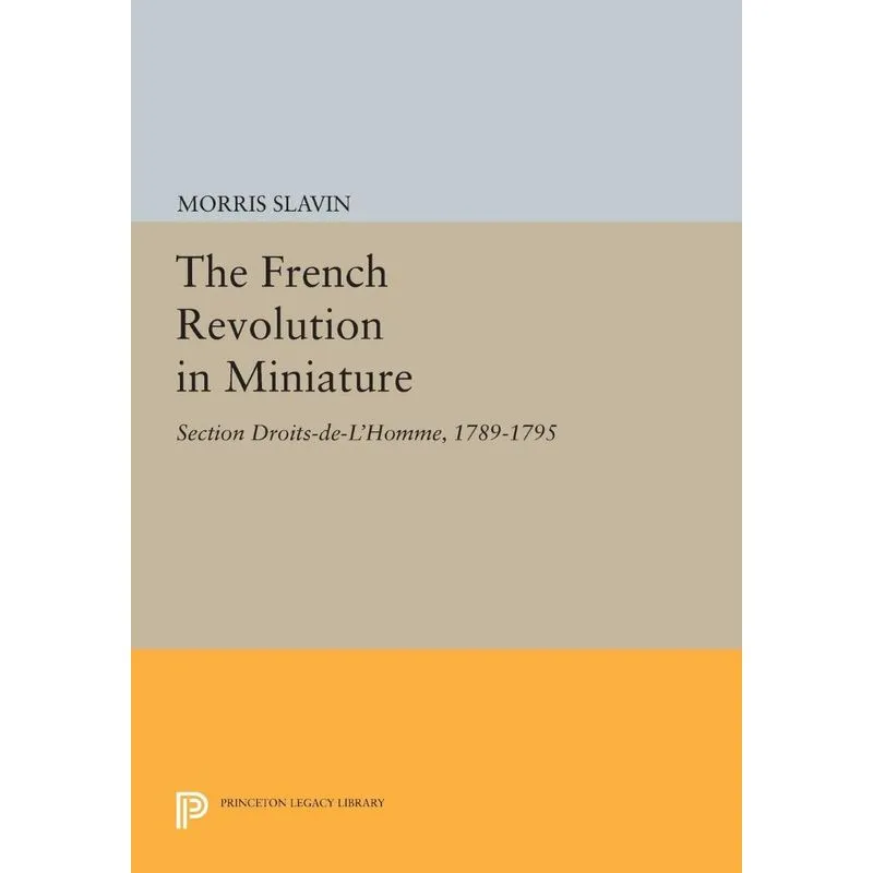 The French Revolution in Miniature