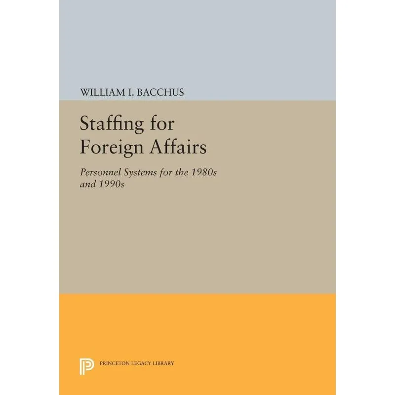 Staffing For Foreign Affairs