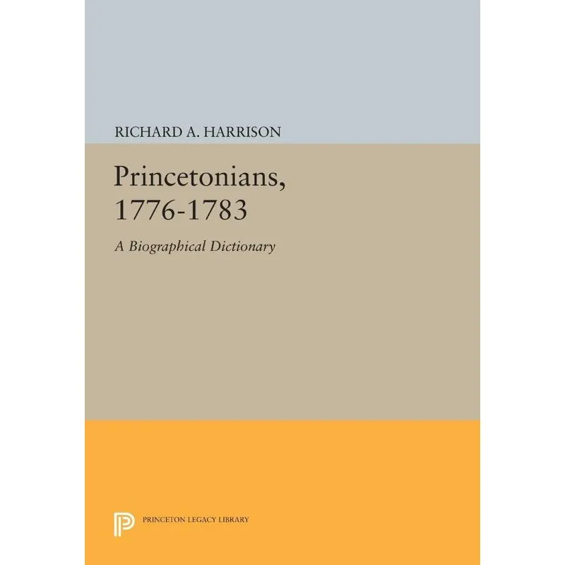 Princetonians, 1776-1783