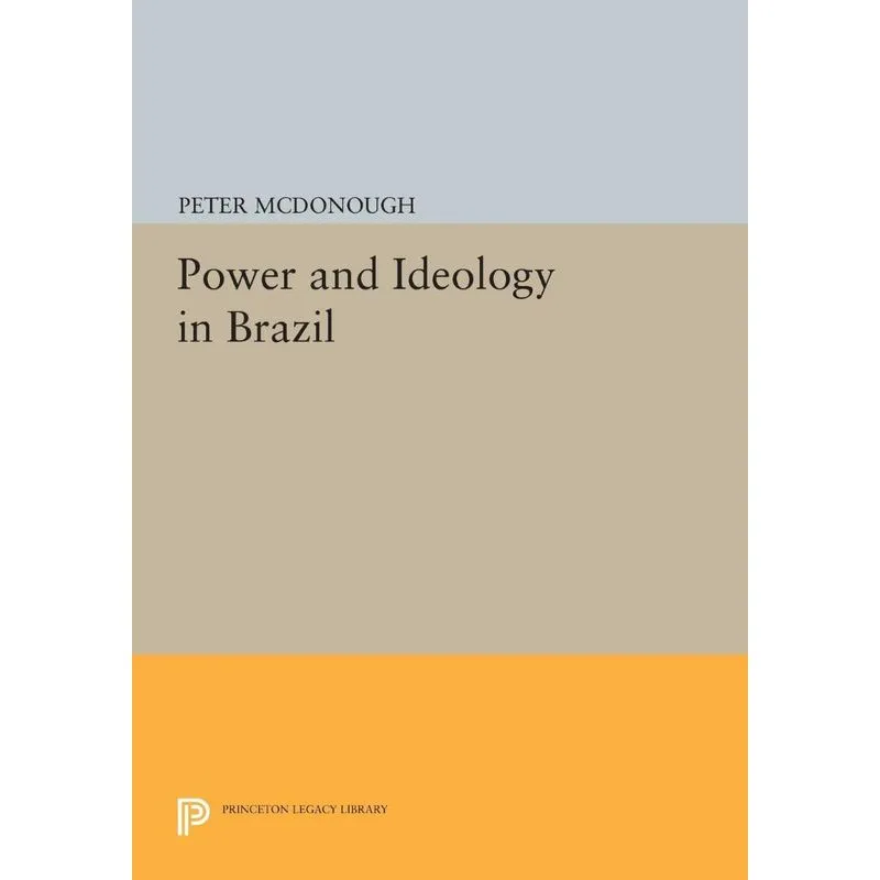 Power and Ideology in Brazil