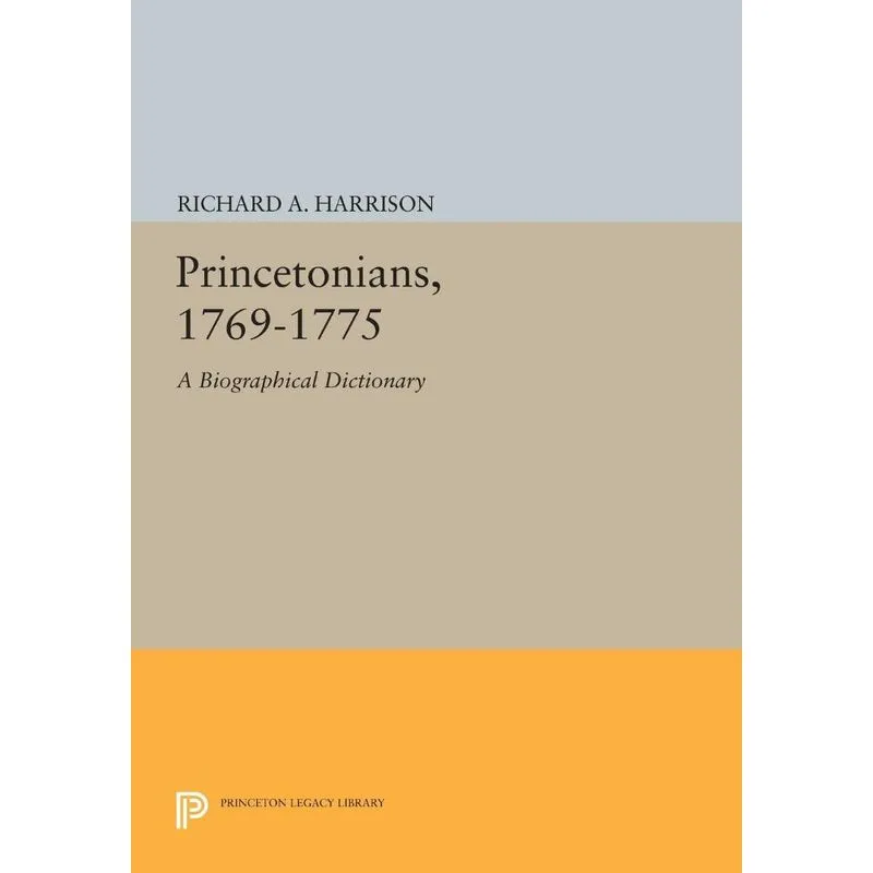 Princetonians, 1769-1775