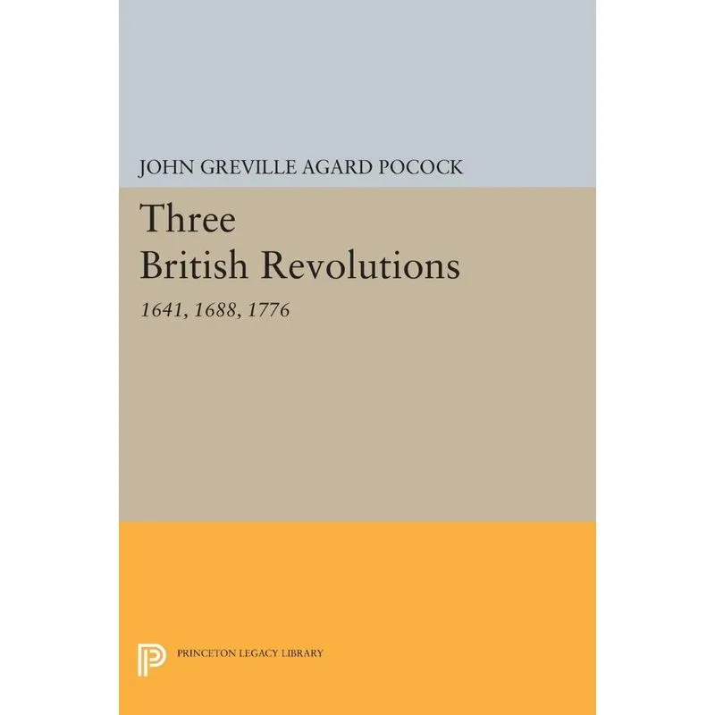 Three British Revolutions
