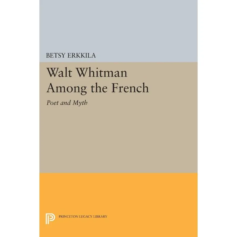 Walt Whitman Among the French